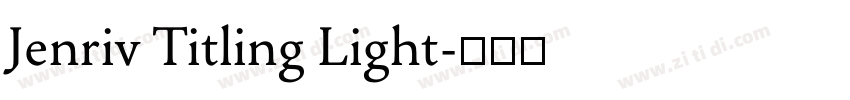 Jenriv Titling Light字体转换